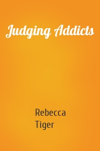 Judging Addicts