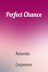 Perfect Chance