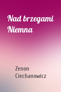 Nad brzegami Niemna