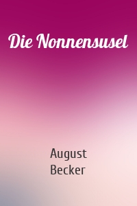 Die Nonnensusel