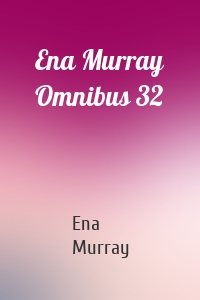 Ena Murray Omnibus 32