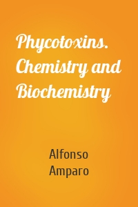 Phycotoxins. Chemistry and Biochemistry