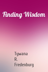 Finding Wisdom