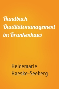 Handbuch Qualitätsmanagement im Krankenhaus