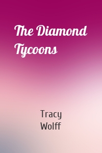 The Diamond Tycoons