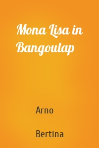 Mona Lisa in Bangoulap