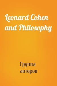 Leonard Cohen and Philosophy