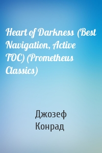 Heart of Darkness (Best Navigation, Active TOC)(Prometheus Classics)