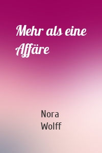 Mehr als eine Affäre