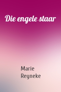 Die engele staar