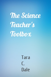 The Science Teacher's Toolbox