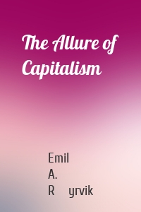 The Allure of Capitalism