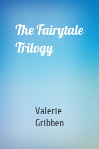 The Fairytale Trilogy