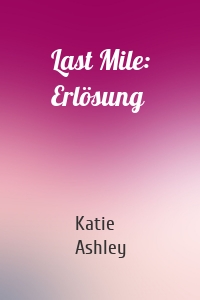 Last Mile: Erlösung
