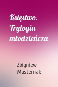 Księstwo. Trylogia młodzieńcza