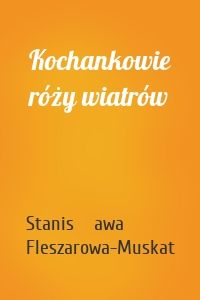 Kochankowie róży wiatrów