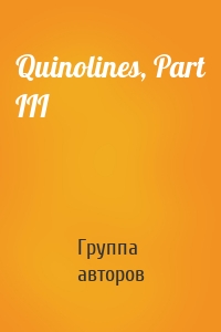 Quinolines, Part III