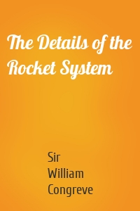 The Details of the Rocket System