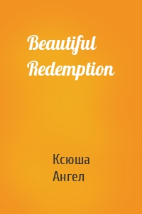 Beautiful Redemption