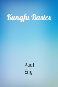 Kungfu Basics