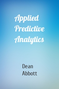 Applied Predictive Analytics