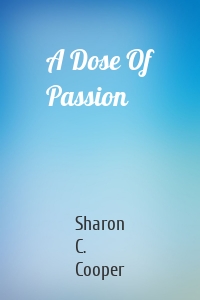 A Dose Of Passion