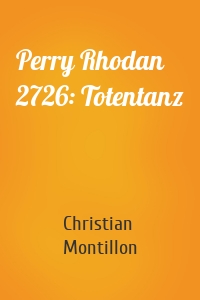 Perry Rhodan 2726: Totentanz