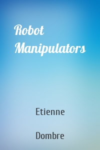 Robot Manipulators