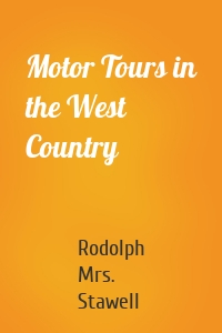 Motor Tours in the West Country