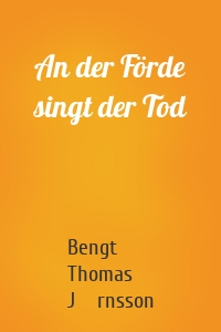 An der Förde singt der Tod