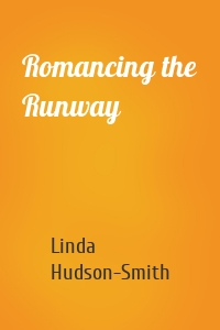 Romancing the Runway