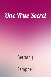 One True Secret