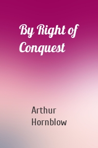 By Right of Conquest