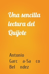 Una sencilla lectura del Quijote
