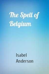 The Spell of Belgium