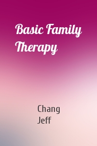 Basic Family Therapy