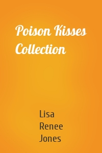 Poison Kisses Collection