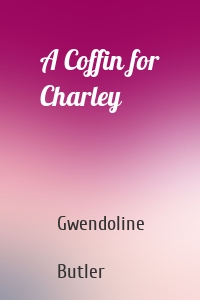 A Coffin for Charley