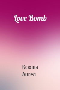 Love Bomb