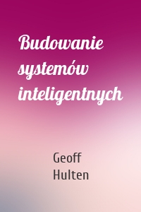 Budowanie systemów inteligentnych