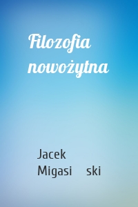 Filozofia nowożytna