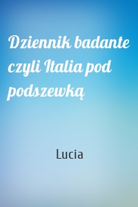 Dziennik badante czyli Italia pod podszewką
