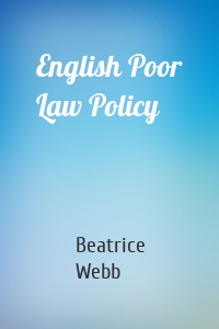 English Poor Law Policy