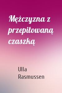Mężczyzna z przepiłowaną czaszką