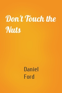 Don't Touch the Nuts