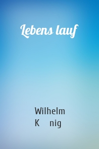 Lebens lauf