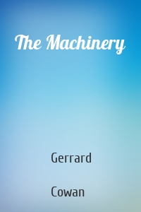 The Machinery