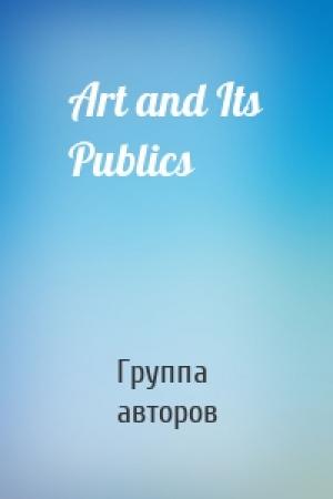 Обложка книги «Art and Its Publics» — Группа авторов