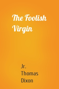 The Foolish Virgin