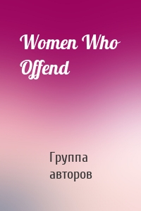 Women Who Offend